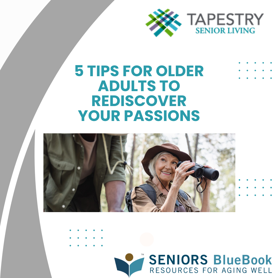 5 Tips for Older Adults to Rediscover Your Passions